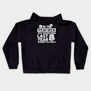 Teacher T-Shirt - The teacher they warned you about Kids Hoodie